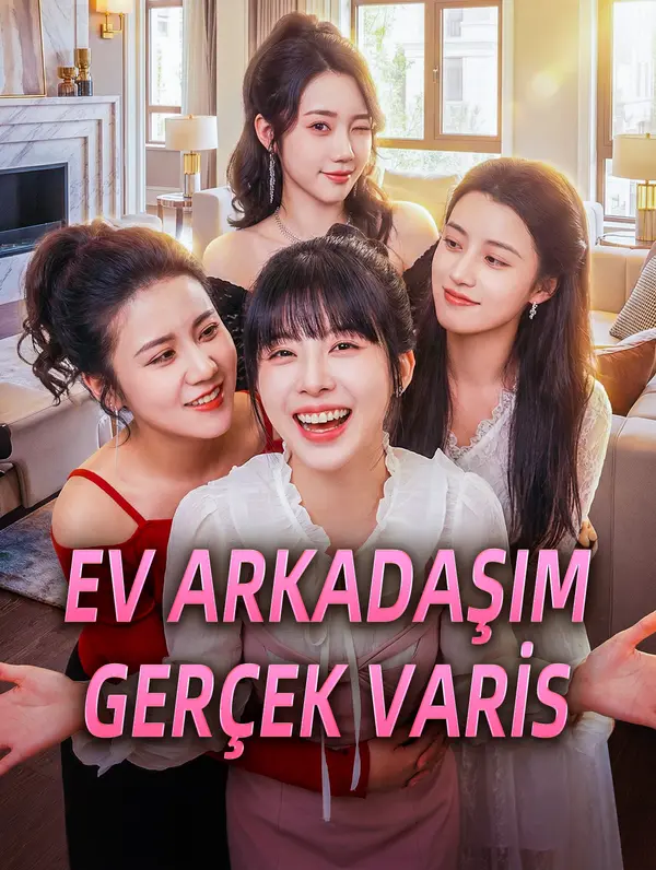 EV ARKADAŞIM GERÇEK VARİS dizi afişi