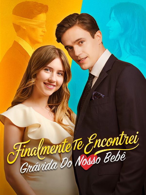 Finalmente Te Encontrei Grávida Do Nosso Bebê dizi afişi
