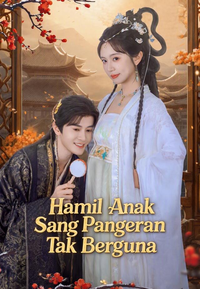 Hamil Anak Sang Pangeran Tak Berguna dizi afişi