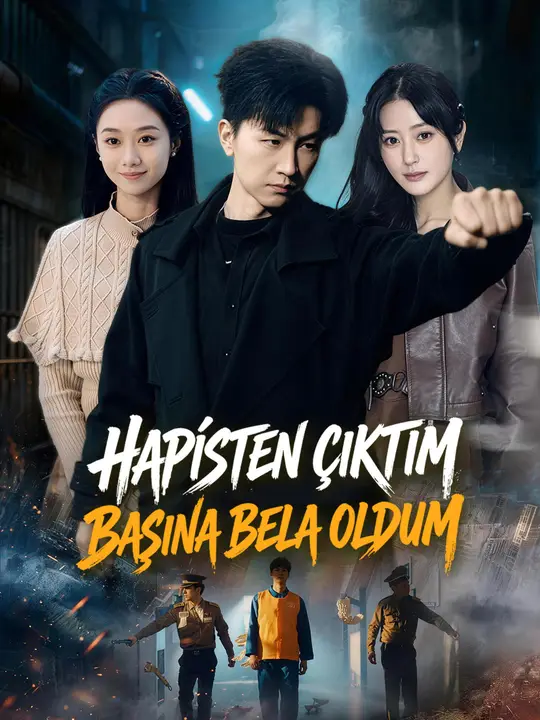 Hapisten Çıktım Başına Bela Oldum dizi afişi