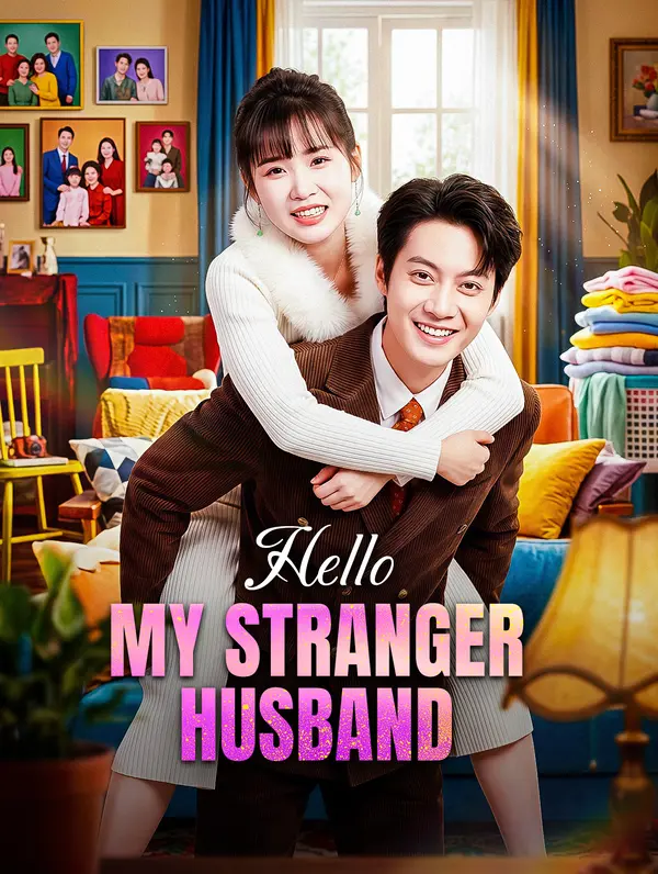 Hello, My Stranger Husband dizi afişi
