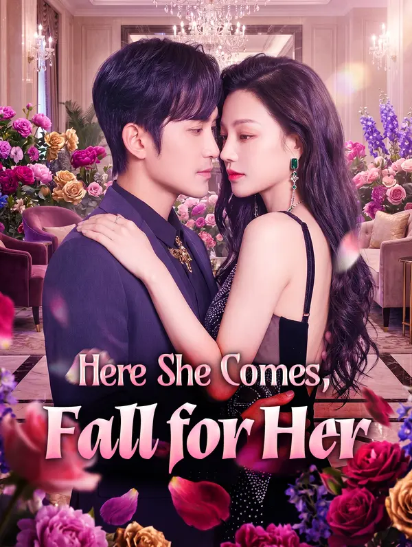 Here She Comes, Fall for Her dizi afişi