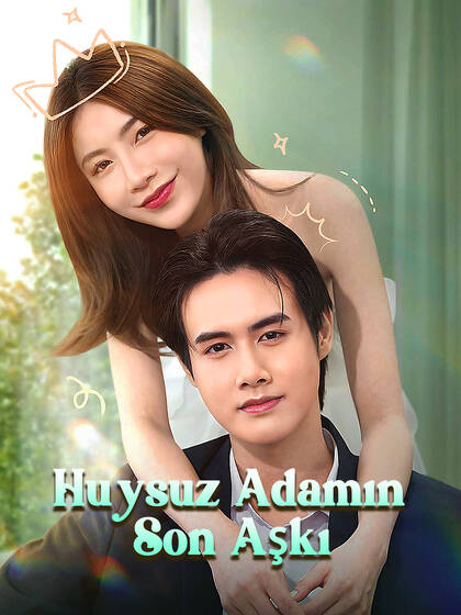 Huysuz Adamın Son Aşkı dizi afişi