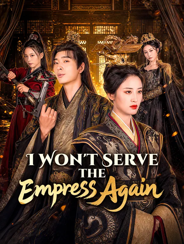 I Won't Serve the Empress Again dizi afişi