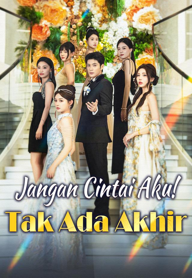 Jangan Cintai Aku Tak Ada Akhir dizi afişi