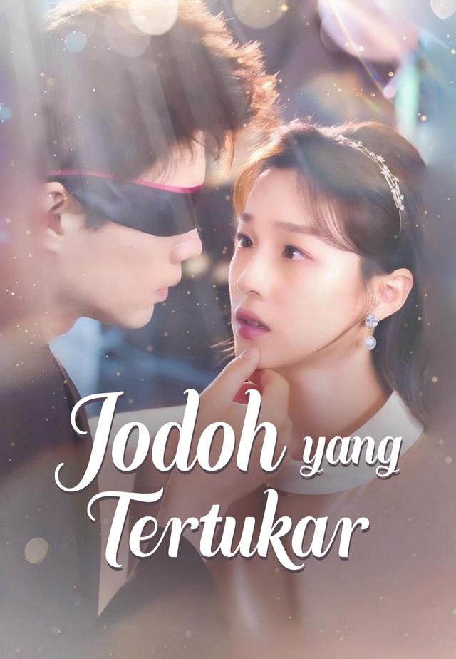 Jodoh yang Tertukar dizi afişi