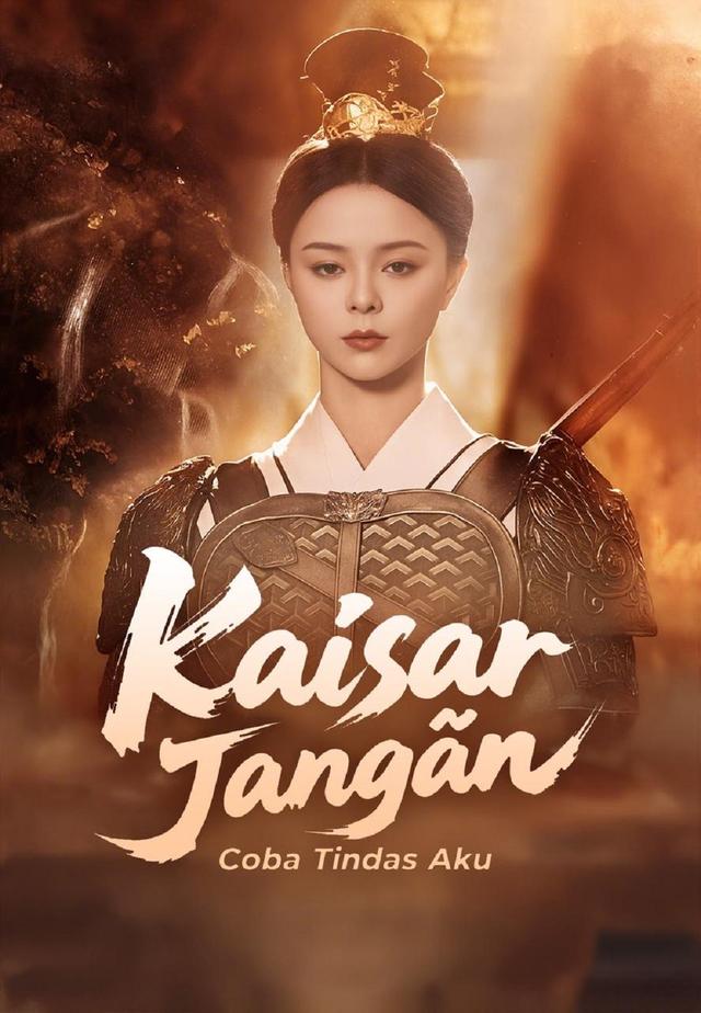 Kaisar Jangan Coba Tindas Aku dizi afişi