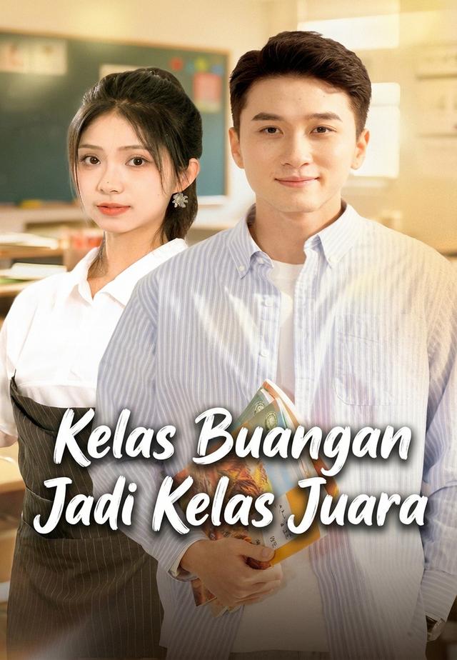 Kelas Buangan Jadi Kelas Juara dizi afişi