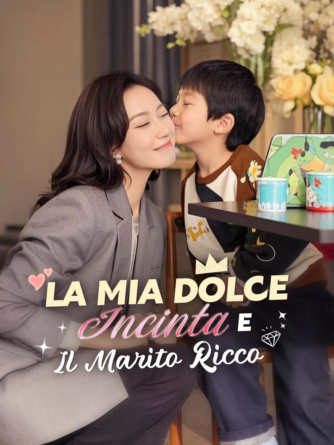 La Mia Dolce Incinta e Il Marito Ricco dizi afişi