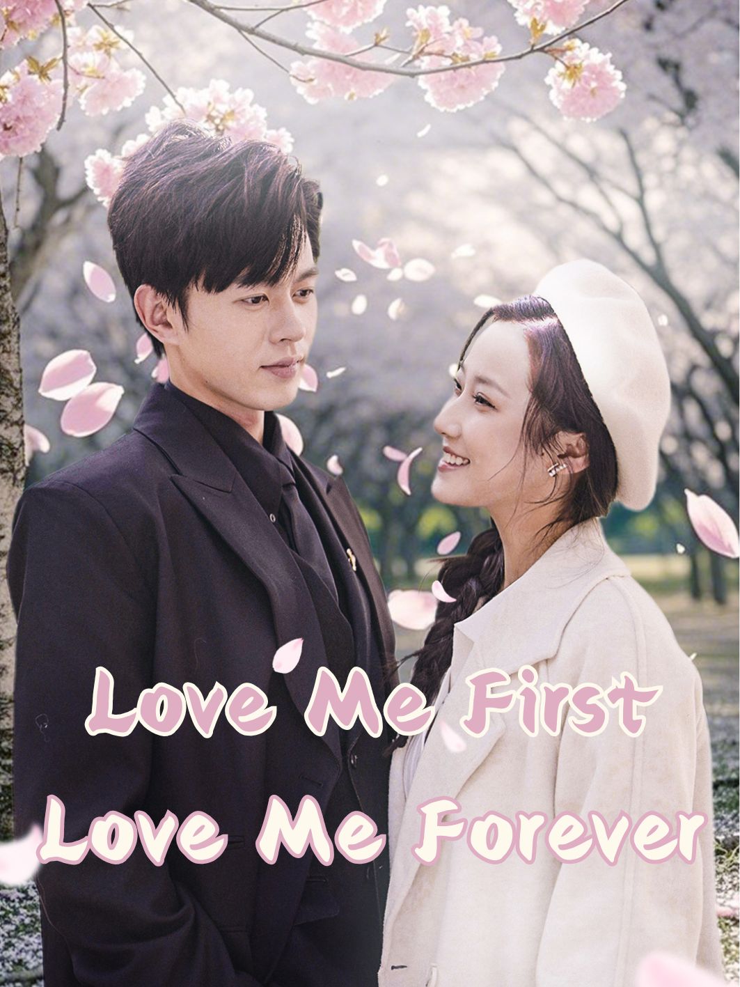 Love Me First Love Me Forever dizi afişi