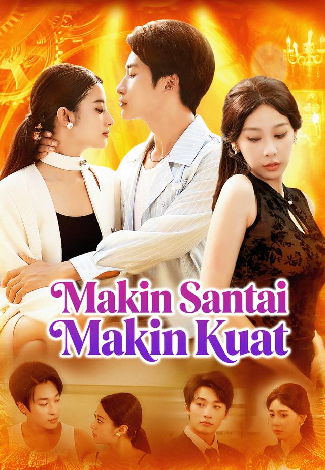 Makin Santai, Makin Kuat dizi afişi