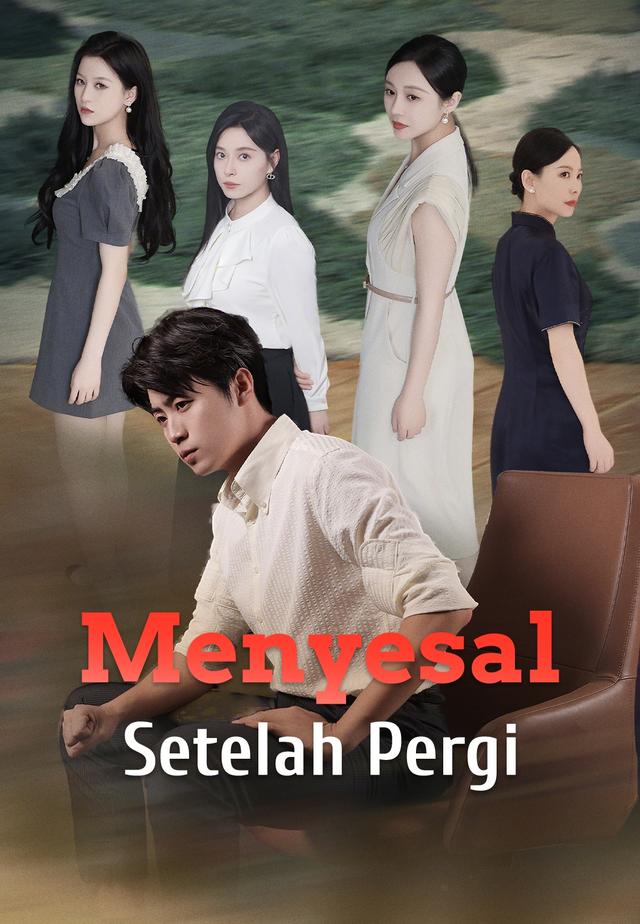 Menyesal Setelah Pergi dizi afişi