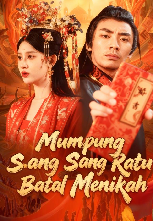 Mumpung Sang Ratu Batal Menikah dizi afişi