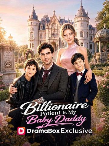 My Billionaire Patient Is My Baby Daddy dizi afişi