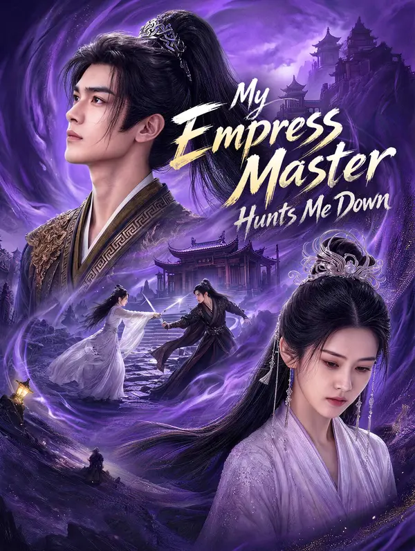 My Empress Master Hunts Me Down dizi afişi