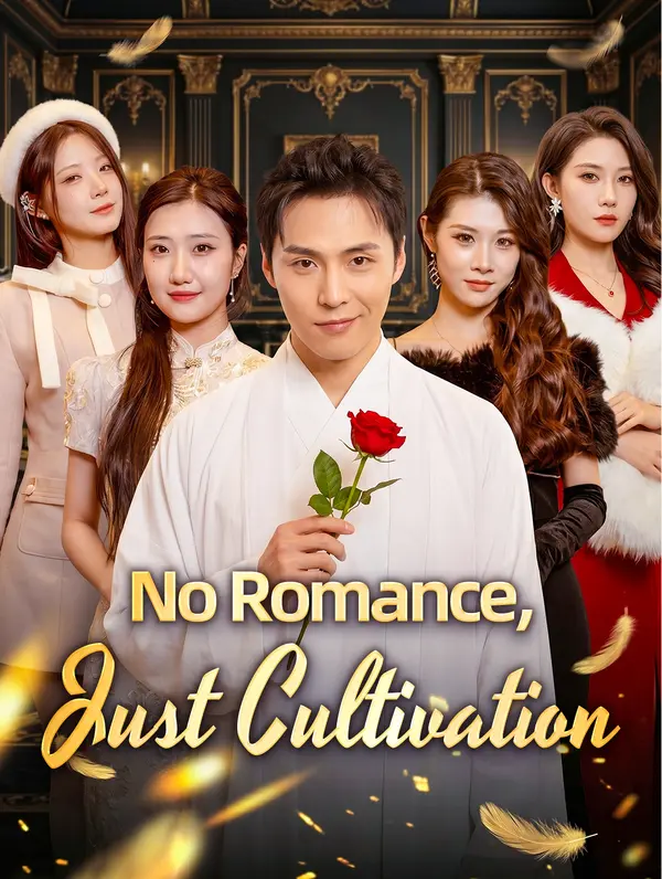 No Romance, Just Cultivation dizi afişi