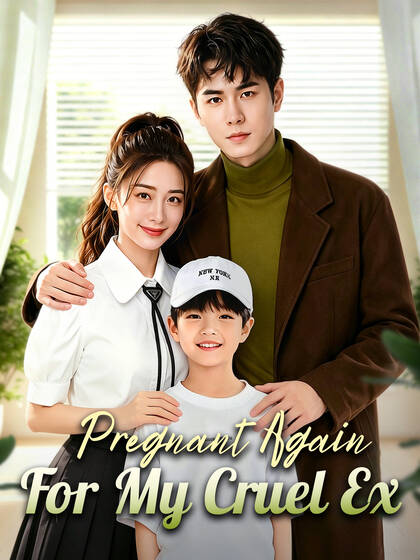 Pregnant Again for My Cruel Ex dizi afişi