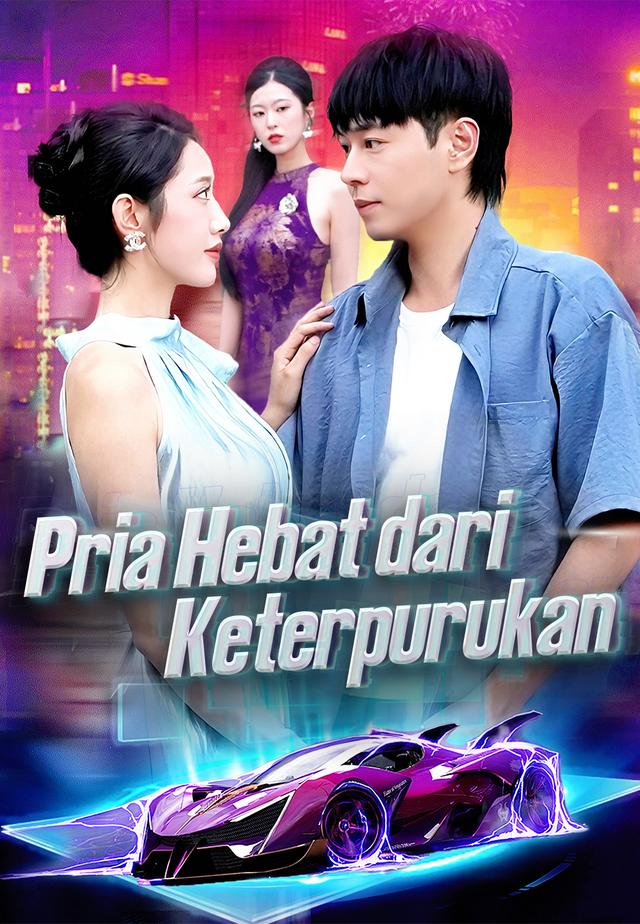 Pria Hebat dari Keterpurukan dizi afişi