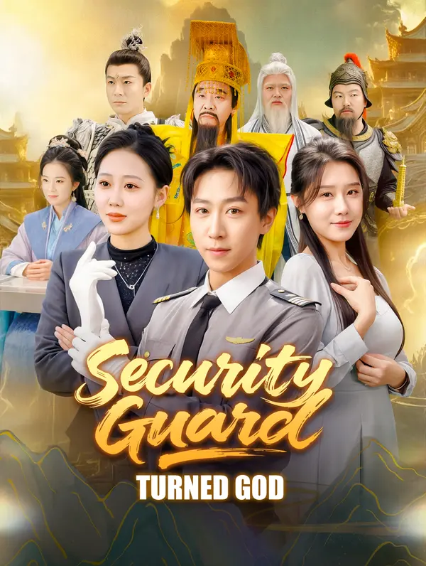 Security Guard Turned God dizi afişi
