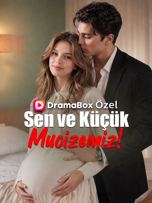 Sen ve Küçük Mucizemiz! dizi afişi