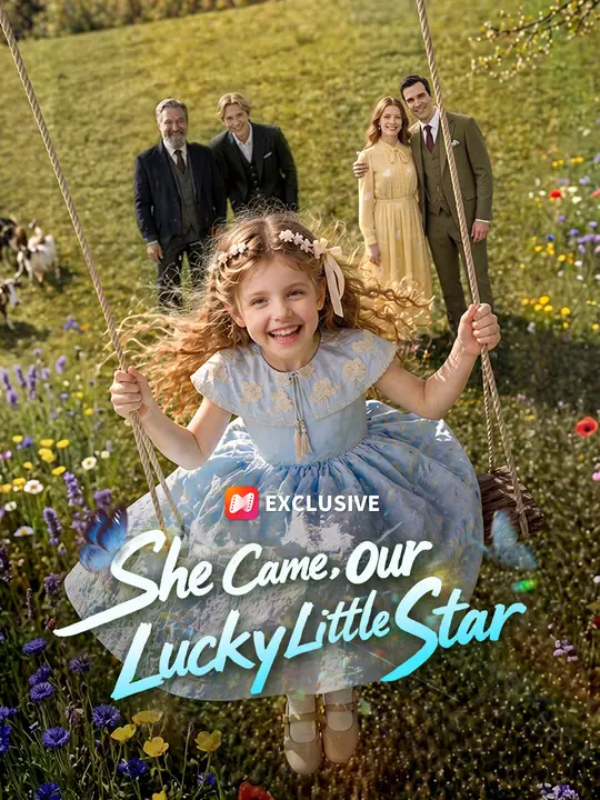 She Came, Our Lucky Little Star dizi afişi