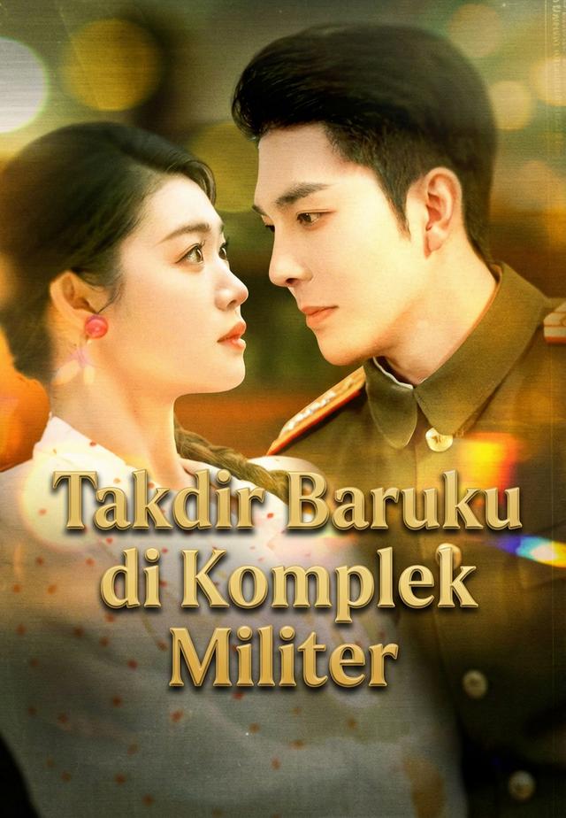Takdir Baruku di Komplek Militer dizi afişi