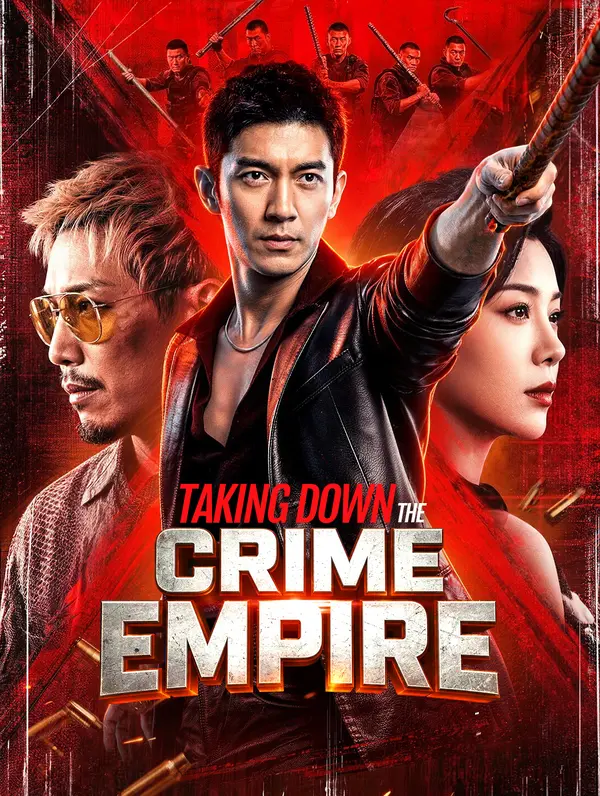 Taking Down the Crime Empire dizi afişi