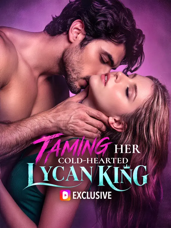 Taming Her Cold-hearted Lycan King dizi afişi