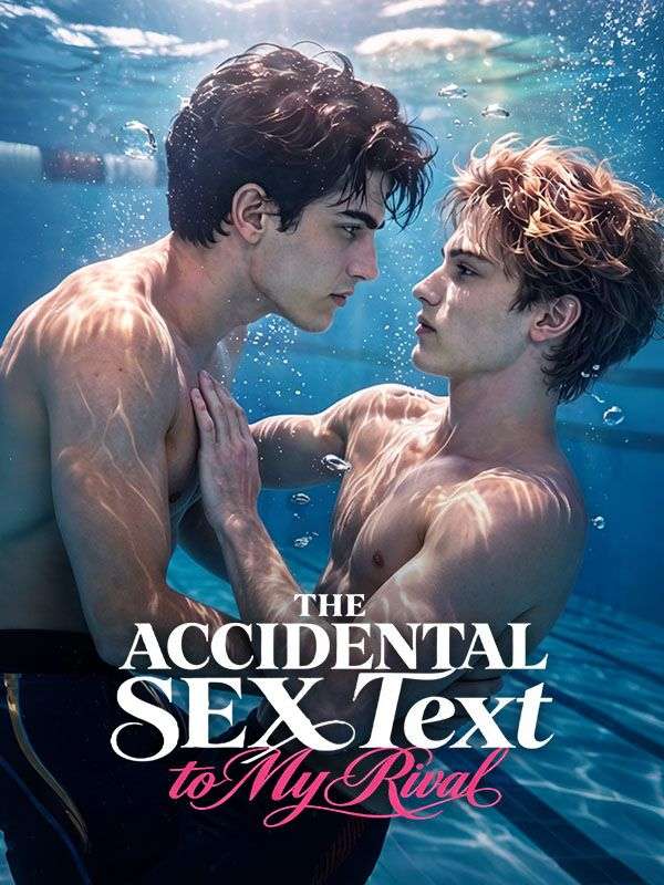 The Accidental Sex Text to My Rival dizi afişi