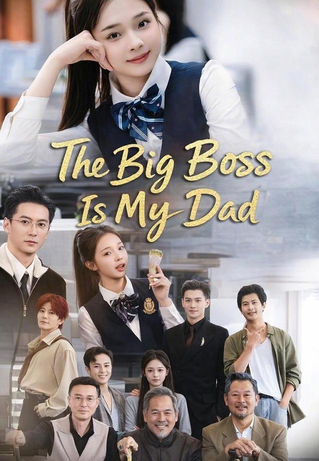 The Big Boss Is My Dad dizi afişi