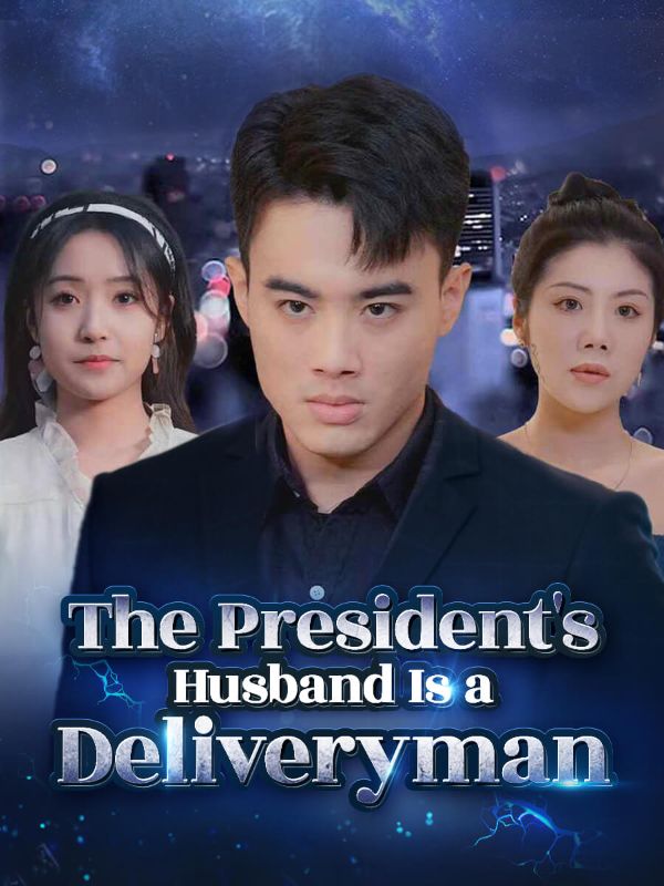 The President’s Husband Is a Deliveryman dizi afişi