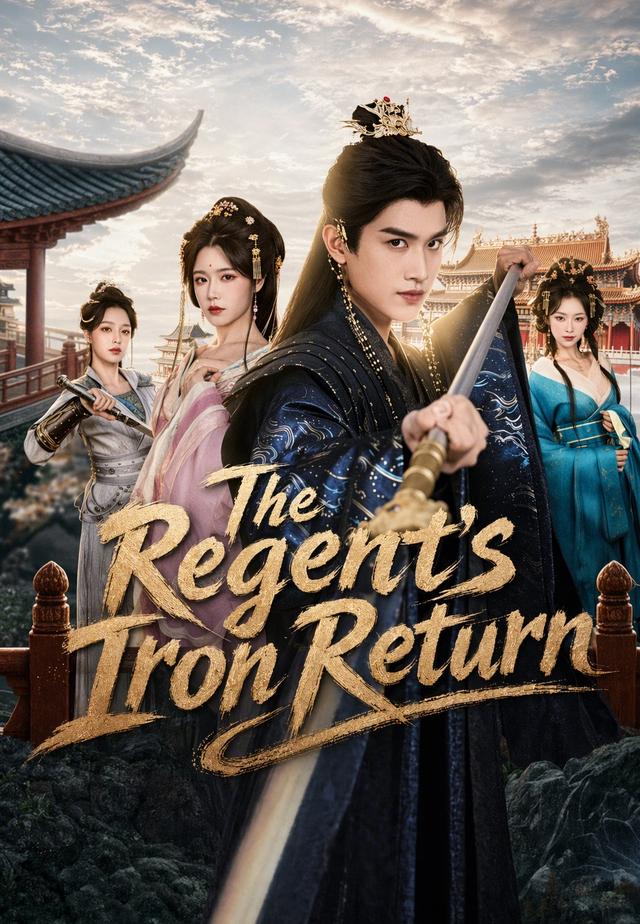 The Regent's Iron Return dizi afişi