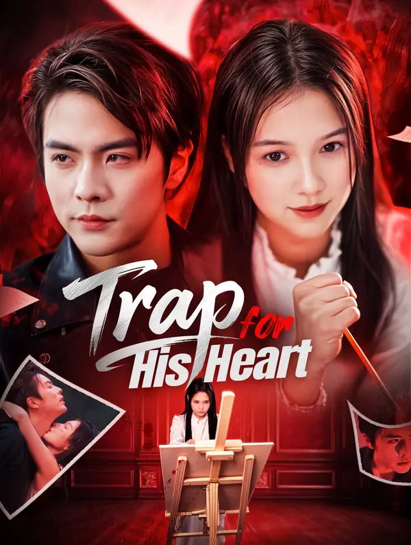 Trap for His Heart dizi afişi