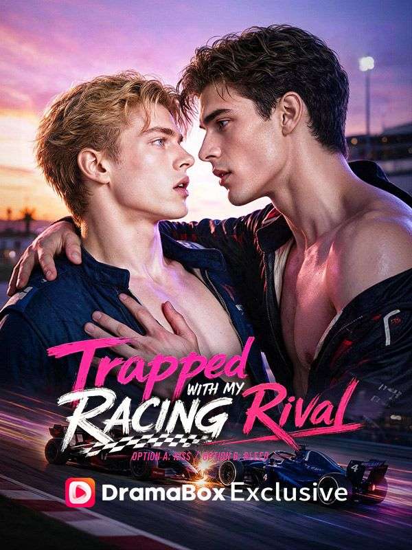 Trapped With My Racing Rival dizi afişi