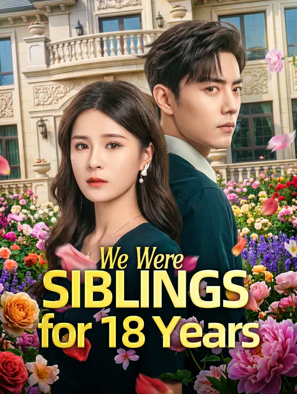 We Were Siblings for 18 Years dizi afişi