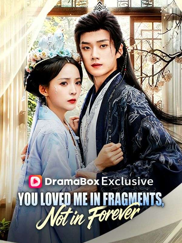 You Loved Me in Fragments, Not in Forever dizi afişi