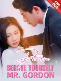 [ENG DUB] Please Behave Yourself, Mr. Gordon Drama Poster