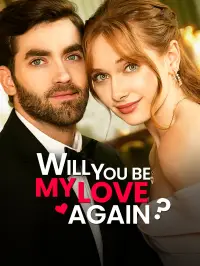 Will You Be My Love Again? - Latest Added