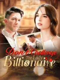 Don't Challenge the Lady Billionaire - Zuletzt hinzugefügt