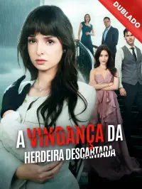[Dublado] A Vingança da Herdeira Descartada dizi izle