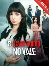 [Doblado]El amor tardío no vale - Últimos Agregados