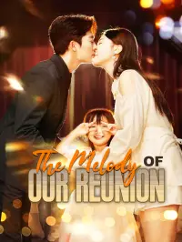 The Melody of Our Reunion Drama Poster