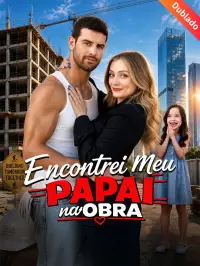 [Dublado] Encontrei Meu Papai na Obra yeni bölümler