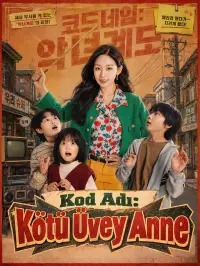 Kod Adı: Kötü Üvey Anne - Son Eklenenler