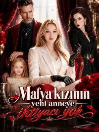 Mafya kızının yeni anneye ihtiyacı yok - Son Eklenenler