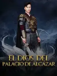 El Dios del Palacio de Alcázar - Ver Ahora