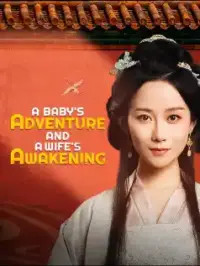 A Baby's Adventure and A Wife's Awakening dizi izle