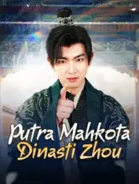 Putra Mahkota Dinasti Zhou - Terbaru Ditambahkan