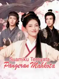 Poster Drama Suamiku Ternyata Pangeran Mahkota