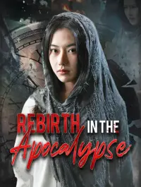 Rebirth in the Apocalypse dizi izle